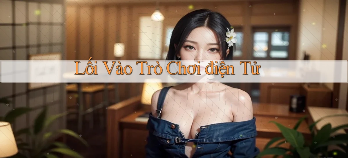 Lối vào Trò chơi điện tử