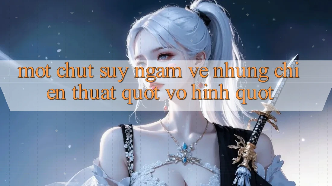 Một chút suy ngẫm về những chiến thuật " vô hình" Một chút suy ngẫm về những chiến thuật " vô hình"