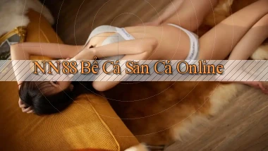 nn88  bể cá săn cá online