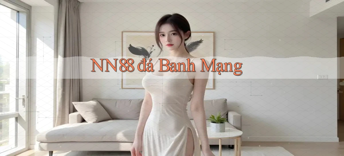 nn88  đá banh mạng