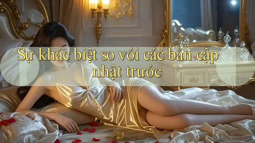 Sự khác biệt so với các bản cập nhật trước Sự khác biệt so với các bản cập nhật trước